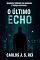 Livro O Ultimo Echo