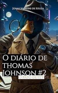 Livro O diário de tomas Johnson #2: As aventuras do pato detetive
