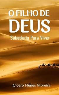 Livro O FILHO DE DEUS: Sabedoria Para Viver