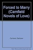Forced To Marry (Camfield Novels of Love)