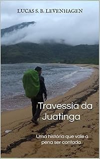Livro Travessia da Juatinga: Uma história que vale a pena ser contada
