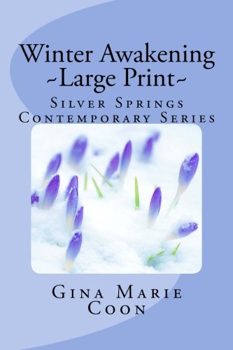 Winter Awakening - Large Print: Silver Springs Contemporary Series (Volume 3)