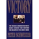 Victory: The Reagan Administration's Secret Strategy That Hastened the Collapse of the Soviet Union cover