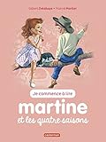 Je commence à lire avec Martine, Tome 52 : Martine et les quatre saisons by 