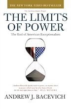The Limits of Power: The End of American Exceptionalism
