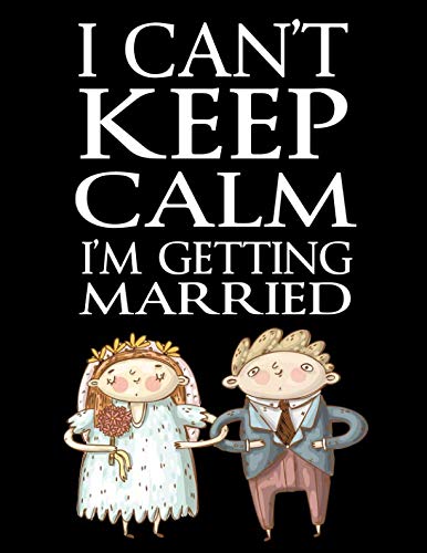 READ Bargain Wedding Planner & Organizer For Budget-Savvy Brides. I Can't Keep Calm, I'm Getting Married: RAR