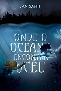 Livro Onde o Oceano encontra o Céu
