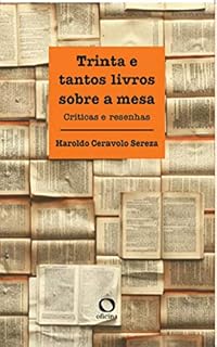 Livro Trinta e tantos livros sobre a mesa: Críticas e resenhas