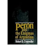 Front cover for the book Peron and the Enigmas of Argentina by Robert D. Crassweller