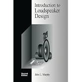Introduction to Loudspeaker Design: Second Edition: Written by John L. Murphy, 2014 Edition, (2nd Edition) Publisher: True Audio [Paperback]