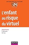 L'enfant au risque du virtuel by 