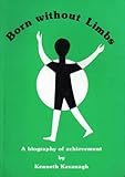 Image de Born Without Limbs: A Biography of Achievement