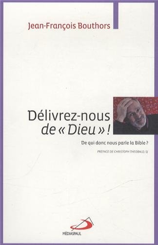 Délivrez-nous de Dieu !