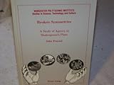 Broken Symmetries : A Study of Agency in Shakespeare's Plays, Freund, John, 0820415057