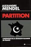 Partition: Chronique de la sécession islamiste en France (TOUC.DOCUMENTS) (French Edition) by 