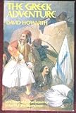 Front cover for the book The Greek adventure: Lord Byron and other eccentrics in the War of Independence by David Armine Howarth