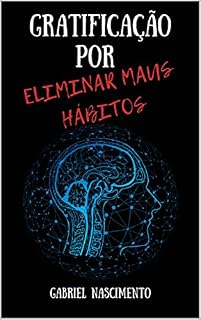 Livro Gratificação Por Eliminar Maus Hábitos