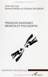 François Dagognet, médecin et philosophe