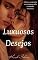 Livro Luxuosos Desejos