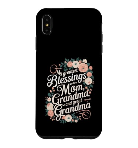 Mother Greatest Blessings Grandma Great Grandma Mother's Day Case for iPhone XS…