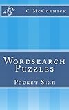 Wordsearch Puzzles: Pocket Size (Volume 1) by C McCormick