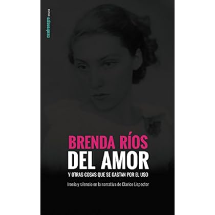 Del amor y otras cosas: Versión electrónica (Biblioteca Brenda Ríos)
