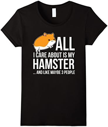 Women's All I Care About Is My Hamster And Like Maybe 3 People Tee Large Black