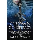 Crown of Conspiracy: The Ilvannian Chronicles
