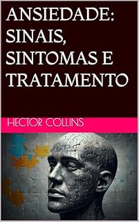 Livro ANSIEDADE: SINAIS, SINTOMAS E TRATAMENTO