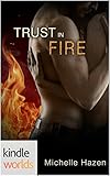 The Vampire Diaries: Trust In Fire (Kindle Worlds) (In Time We Trust Trilogy Book 2)