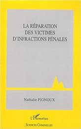 La  réparation des victimes d'infractions pénales