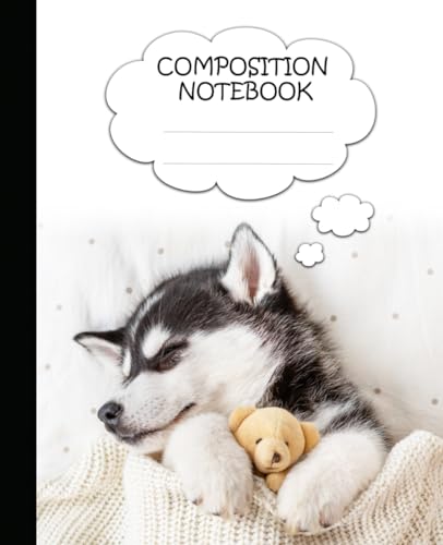 Sleeping Siberian Husky Puppy Composition Notebook (Kids, Teens, and Adults): Wide-Ruled, 7.5 x 9.25, 120 pages, Composition Notebook (Puppy Calendars, Journals, & Notebooks by Clever Boy Designs)