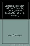 Ultimate Spider-Man Vol. 2: Learning Curve