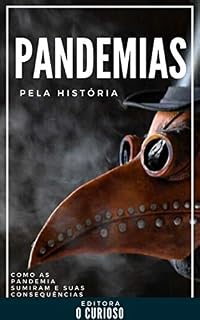Livro Pandemias pela história: Como a humanidade sobrevive