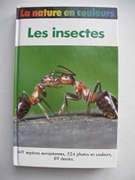 Les Insectes (La Nature en couleurs)
