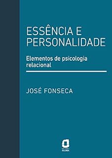 Livro Essência e personalidade: Elementos de psicologia relacional