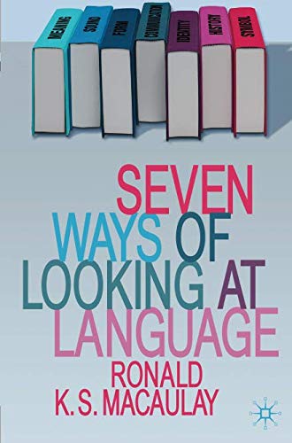 Seven Ways of Looking at Language