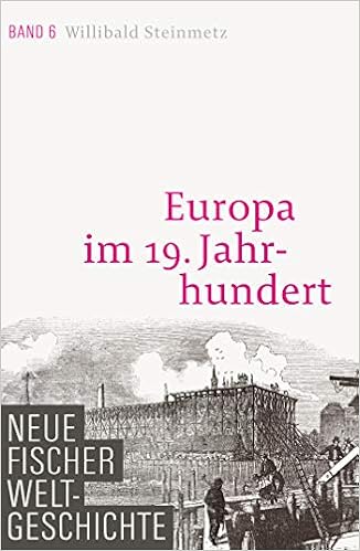Neue Fischer Weltgeschichte Band 6 Europa Im 19 Jahrhundert Amazon De Steinmetz Willibald Bucher