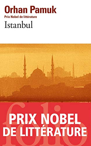 Istanbul: Souvenirs d'une ville (Folio t. 4798) (French Edition) by Orhan Pamuk