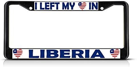 License Plate Frame I Left My Heart In Liberia Flag Black Metal License Plate Frame Silver