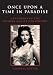 Once Upon a Time in Paradise: Canadians in the Golden Age of Hollywood by Charles Foster