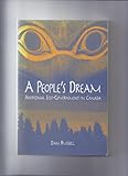 People's Dream : Aboriginal Self-Government in Canada, Russell, Daniel and Russell, Dan, 0774807997