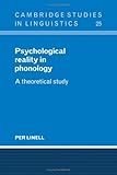 Psychological Reality in Phonology : A Theoretical Study, Linell, Per, 0521222346