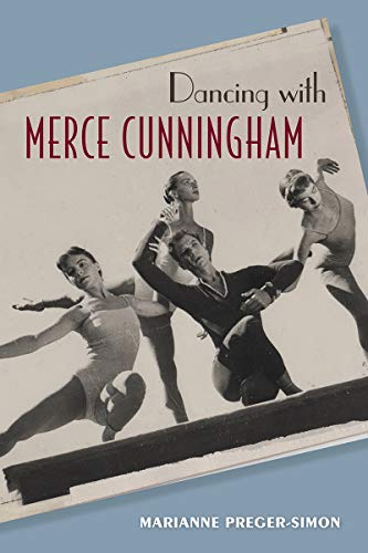 Dancing with Merce Cunningham by Marianne Preger-Simon