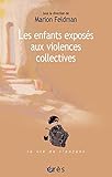 Les enfants exposés aux violences collectives by