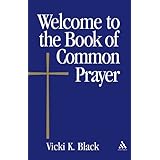 Welcome to the Book of Common Prayer (Welcome to the Episcopal Church)
