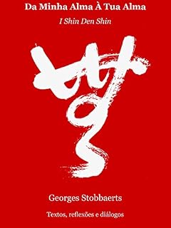 Livro Da Minha Alma À Tua Alma: I SHIN DEN SHIN