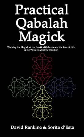 Practical Qabalah Magick Working The Magic Of The Practical Qabalah And The Tree Of Life In The Western Esoteric Tradition Kindle Edition By D Este Sorita Rankine David Religion Spirituality Kindle