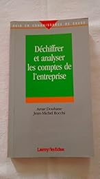 Déchiffrer et analyser les comptes de l'entreprise