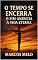Livro O Fim Anuncia a Vida Eterna: O Tempo Se Encerra
